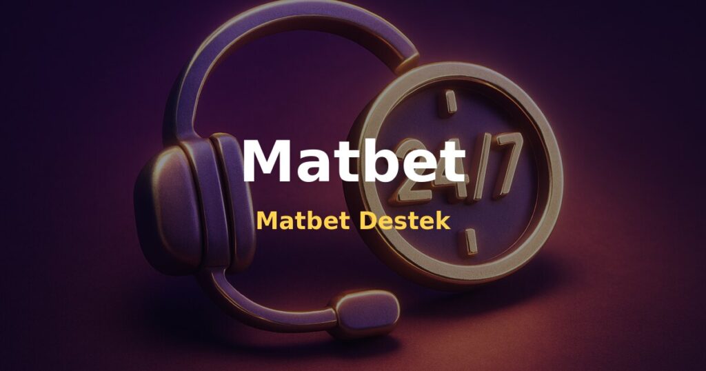 Matbet Destek - Matbet